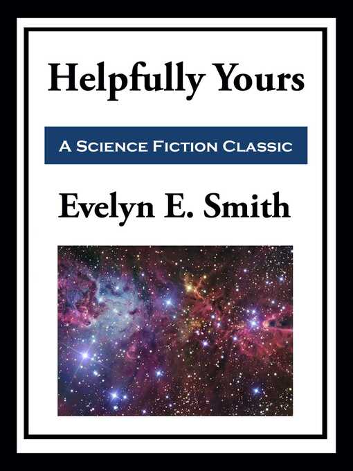 Title details for Helpfully Yours by Evelyn E.  Smith - Wait list